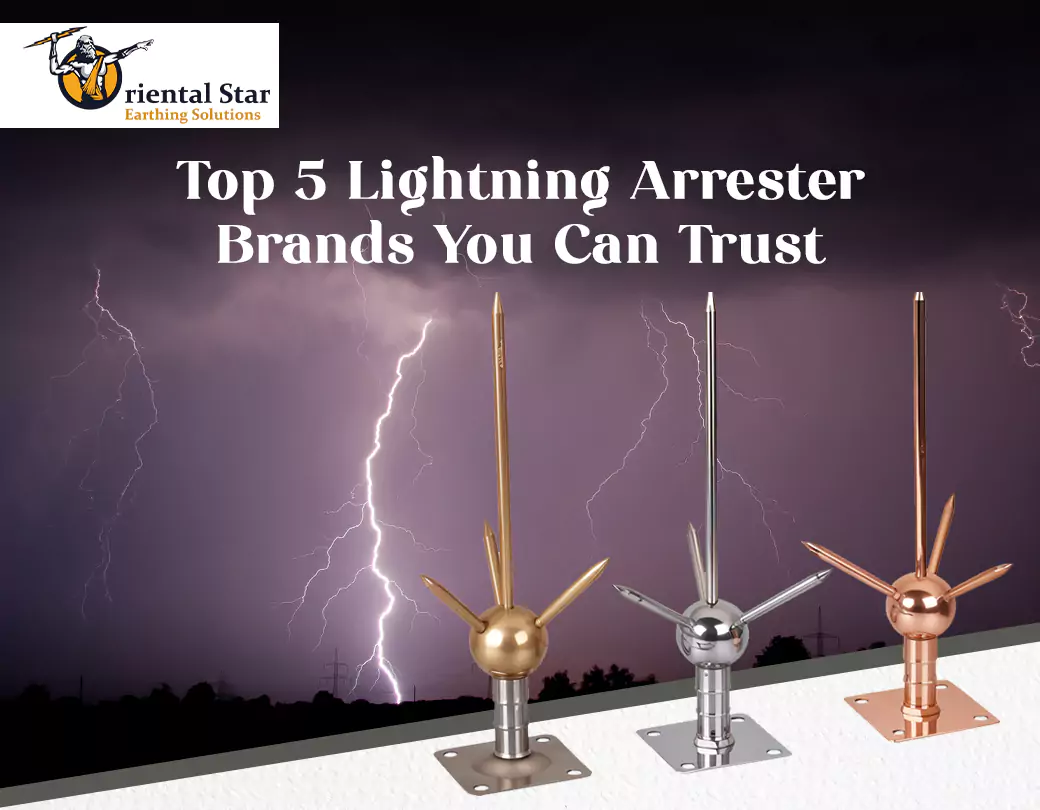 Which Top 5 Brands Make the Best Lightning Arresters?