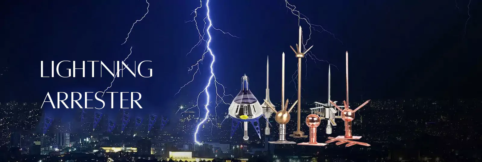 How To Choose The Right Lightning Arrester For Your Needs?